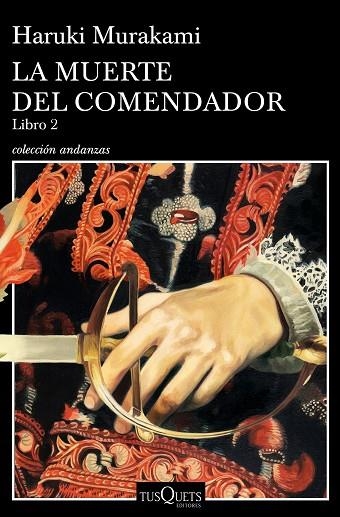 MUERTE DEL COMENDADOR (LIBRO 2), LA | 9788490666326 | MURAKAMI, HARUKI | Llibreria La Gralla | Librería online de Granollers