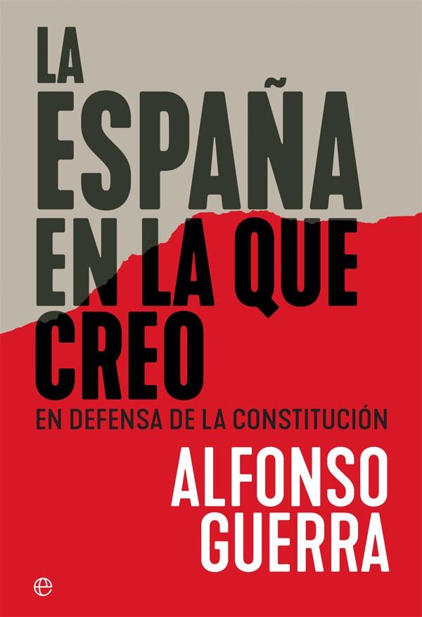 ESPAÑA EN LA QUE CREO, LA | 9788491644897 | GUERRA, ALFONSO | Llibreria La Gralla | Llibreria online de Granollers