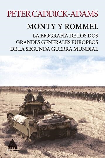 MONTY Y ROMMEL LA BIOGRAFÍA DE LOS DOS GRANDES GENERALES DE LA SEGUNDA GUERRA MUNDIAL | 9788416222919 | CADDICK-ADAMS, PETER | Llibreria La Gralla | Librería online de Granollers