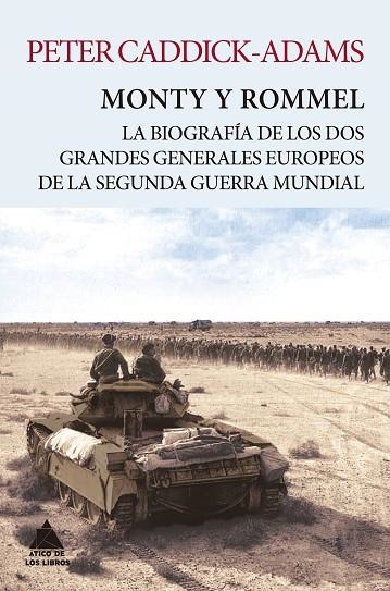 MONTY Y ROMMEL LA BIOGRAFÍA DE LOS DOS GRANDES GENERALES DE LA SEGUNDA GUERRA MUNDIAL | 9788416222919 | CADDICK-ADAMS, PETER | Llibreria La Gralla | Llibreria online de Granollers