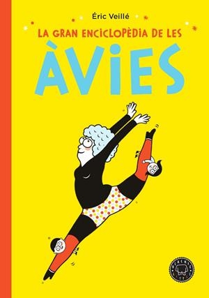 GRAN ENCICLOPÈDIA DE LES ÀVIES, LA | 9788417552152 | VEILLÉ, ÉRIC | Llibreria La Gralla | Llibreria online de Granollers