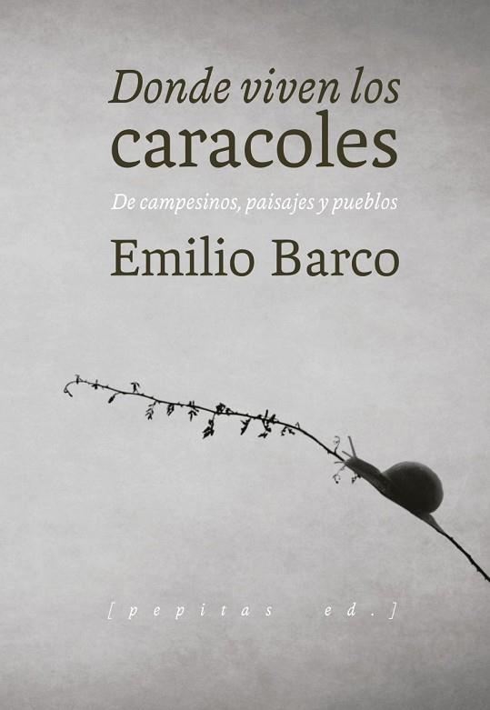 DONDE VIVEN LOS CARACOLES | 9788417386214 | BARCO ROYO, EMILIO | Llibreria La Gralla | Librería online de Granollers