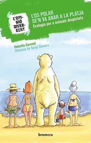 OS POLAR SE'N VA ANAR A LA PLATJA, L' | 9788490268735 | CORONEL MARTÍNEZ, VALENTÍN | Llibreria La Gralla | Librería online de Granollers