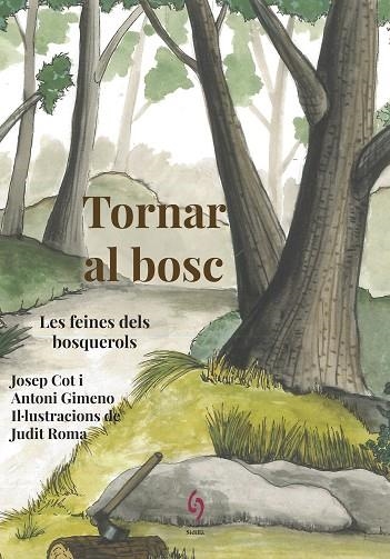 TORNAR AL BOSC | 9788494928109 | COT, JOSEP; GIMENO, ANTONI | Llibreria La Gralla | Llibreria online de Granollers