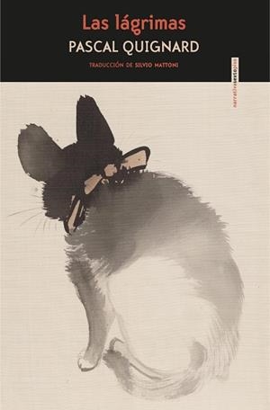 LÁGRIMAS, LAS  | 9788416677993 | QUIGNARD, PASCAL | Llibreria La Gralla | Llibreria online de Granollers