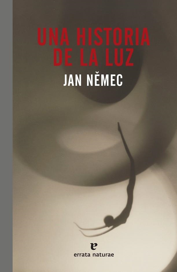 HISTORIA DE LA LUZ, UNA  | 9788417800000 | NEMEC, JAN | Llibreria La Gralla | Llibreria online de Granollers