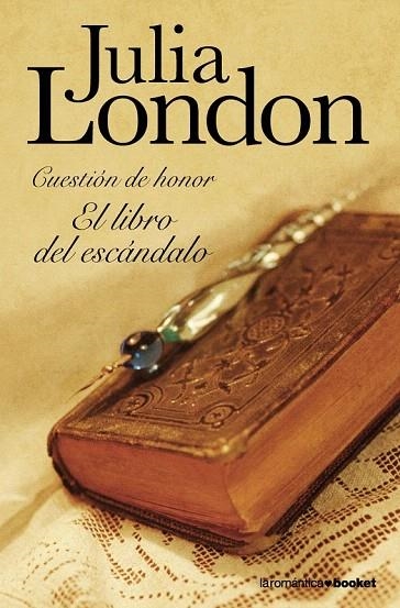 LIBRO DEL ESCÁNDALO, EL (BOOKET LAROMANTICA 1/9) | 9788408102892 | LONDON, JULIA | Llibreria La Gralla | Librería online de Granollers