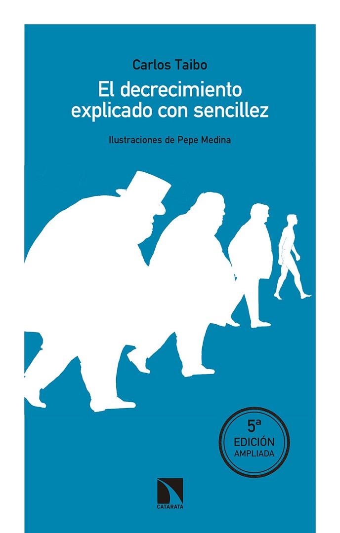 DECRECIMIENTO EXPLICADO CON SENCILLEZ, EL  | 9788490976067 | TAIBO, CARLOS | Llibreria La Gralla | Llibreria online de Granollers