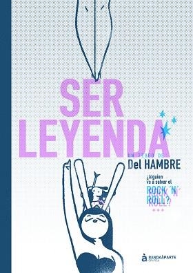 SER LEYENDA | 9788494748271 | DEL HAMBRE | Llibreria La Gralla | Llibreria online de Granollers