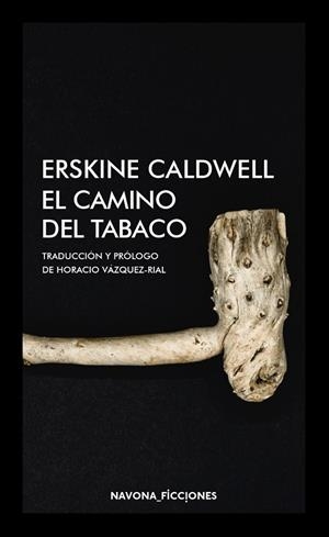 CAMINO DEL TABACO, EL | 9788417181673 | CALDWELL, ERSKINE | Llibreria La Gralla | Librería online de Granollers
