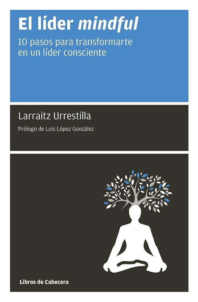 LÍDER MINDFUL, EL  | 9788494907920 | URRESTILLA, LARRAITZ | Llibreria La Gralla | Llibreria online de Granollers