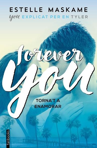 FOREVER YOU | 9788417515171 | MASKAME, ESTELLE | Llibreria La Gralla | Llibreria online de Granollers