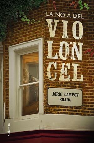 NOIA DEL VIOLONCEL, LA | 9788466424608 | CAMPOY, JORDI | Llibreria La Gralla | Librería online de Granollers