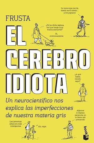 CEREBRO IDIOTA, EL | 9788499987132 | BURNETT, DEAN | Llibreria La Gralla | Librería online de Granollers