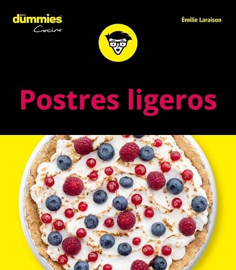 POSTRES LIGEROS PARA DUMMIES | 9788432905087 | LARAISON, EMILIE | Llibreria La Gralla | Llibreria online de Granollers