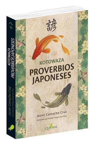 KOTOWAZA  PROVERBIOS JAPONESES | 9788494897115 | CAMACHO CRUZ, JAVIER | Llibreria La Gralla | Librería online de Granollers