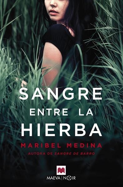SANGRE ENTRE LA HIERBA | 9788417108953 | MEDINA, MARIBEL | Llibreria La Gralla | Librería online de Granollers