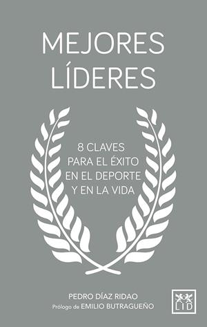 MEJORES LÍDERES | 9788417277505 | DÍAZ RIDAO, PEDRO | Llibreria La Gralla | Llibreria online de Granollers