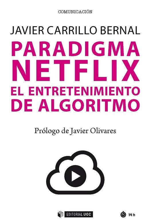 PARADIGMA NETFLIX | 9788491803331 | CARRILLO BERNAL, JAVIER | Llibreria La Gralla | Llibreria online de Granollers