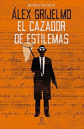 CAZADOR DE ESTILEMAS, EL | 9788467054194 | GRIJELMO, ÁLEX | Llibreria La Gralla | Llibreria online de Granollers