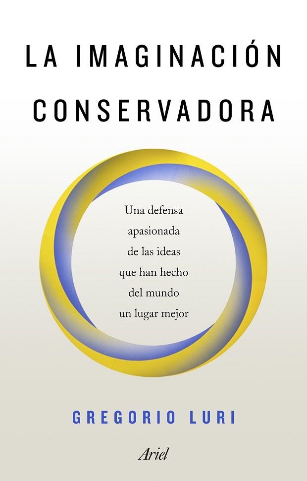 IMAGINACIÓN CONSERVADORA, LA | 9788434429611 | LURI, GREGORIO | Llibreria La Gralla | Llibreria online de Granollers