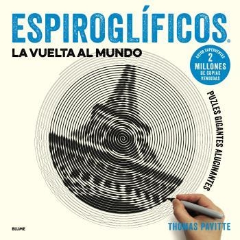 ESPIROGLÍFICOS  LA VUELTA AL MUNDO | 9788417254919 | PAVITTE, THOMAS | Llibreria La Gralla | Librería online de Granollers