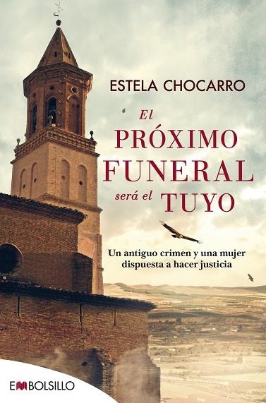 PRÓXIMO FUNERAL SERÁ EL TUYO, EL (BOLSILLO) | 9788416087839 | CHOCARRO BUJANDA, ESTELA | Llibreria La Gralla | Llibreria online de Granollers