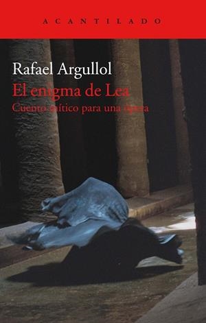 ENIGMA DE LEA, EL  | 9788417346492 | ARGULLOL MURGADAS, RAFAEL | Llibreria La Gralla | Llibreria online de Granollers