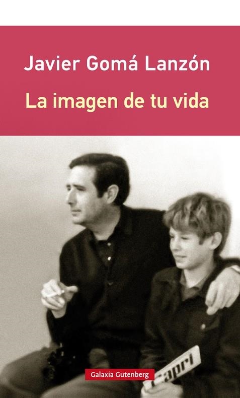 IMAGEN DE TU VIDA, LA  | 9788417747237 | GOMÁ LANZÓN, JAVIER | Llibreria La Gralla | Llibreria online de Granollers