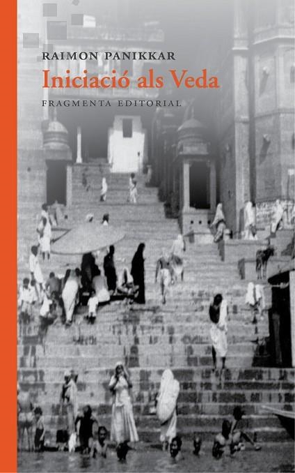 INICIACIÓ ALS VEDA | 9788415518969 | PANIKKAR ALEMANY, RAIMON | Llibreria La Gralla | Librería online de Granollers