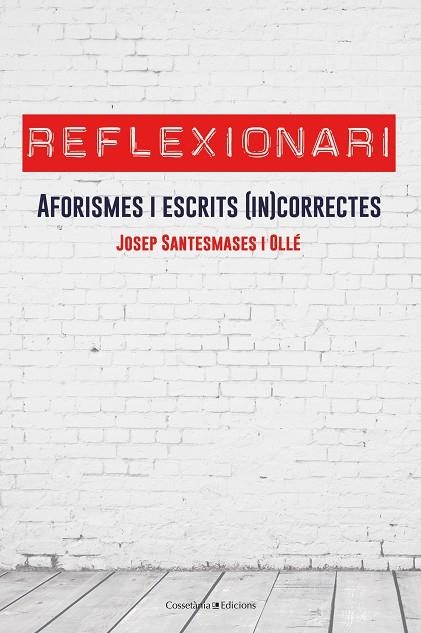 REFLEXIONARI | 9788490347959 | SANTESMASES I OLLÉ, JOSEP | Llibreria La Gralla | Llibreria online de Granollers