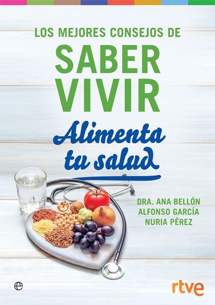 ALIMENTA TU SALUD | 9788491644309 | VIVIR, SABER | Llibreria La Gralla | Librería online de Granollers