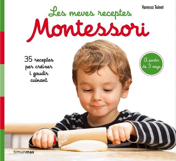 MEVES RECEPTES MONTESSORI, LES | 9788491377047 | TOINET, VANESSA | Llibreria La Gralla | Librería online de Granollers