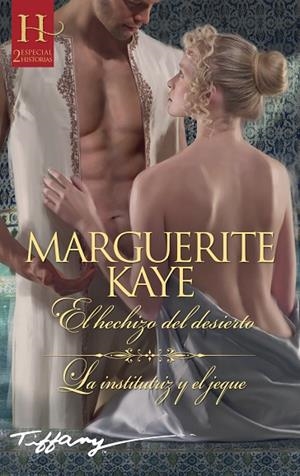 HECHIZO DEL DESIERTO, EL / LA INSTITUTRIZ Y EL JEQUE (BOLSILLO) | 9788413072975 | KAYE, MARGUERITE | Llibreria La Gralla | Librería online de Granollers