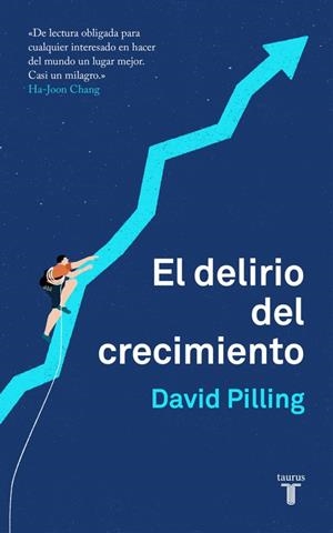 DELIRIO DEL CRECIMIENTO, EL | 9788430620203 | PILLING, DAVID | Llibreria La Gralla | Llibreria online de Granollers