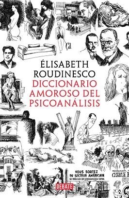 DICCIONARIO AMOROSO DEL PSICOANÁLISIS | 9788499929156 | ROUDINESCO, ÉLISABETH | Llibreria La Gralla | Librería online de Granollers