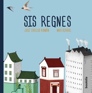SIS REGNES | 9788494911743 | ROMÁN, JOSÉ CARLOS | Llibreria La Gralla | Llibreria online de Granollers