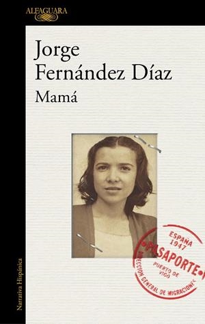 MAMÁ | 9788420431987 | FERNANDEZ DÍAZ, JORGE | Llibreria La Gralla | Librería online de Granollers