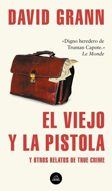 VIEJO Y LA PISTOLA, EL | 9788439735366 | GRANN, DAVID | Llibreria La Gralla | Llibreria online de Granollers