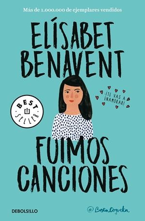 FUIMOS CANCIONES (CANCIONES Y RECUERDOS 1) (BOLSILLO) | 9788466346498 | BENAVENT, ELÍSABET | Llibreria La Gralla | Llibreria online de Granollers