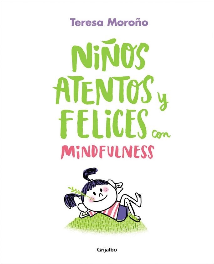 NIÑOS ATENTOS Y FELICES CON MINDFULNESS | 9788417338220 | MOROÑO, TERESA | Llibreria La Gralla | Llibreria online de Granollers