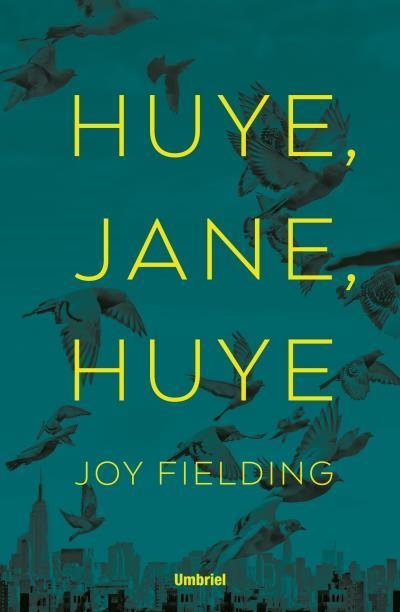 ¡HUYE, JANE, HUYE! | 9788492915873 | FIELDING, JOY | Llibreria La Gralla | Librería online de Granollers