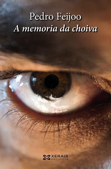 A MEMORIA DA CHOIVA | 9788499145709 | FEIJOO, PEDRO | Llibreria La Gralla | Librería online de Granollers