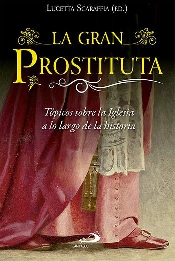GRAN PROSTITUTA, LA | 9788428546881 | SCARAFFIA, LUCETTA | Llibreria La Gralla | Librería online de Granollers