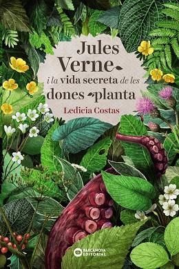 JULES VERNE I LA VIDA SECRETA DE LES DONES PLANTA | 9788448948849 | COSTAS, LEDICIA | Llibreria La Gralla | Llibreria online de Granollers