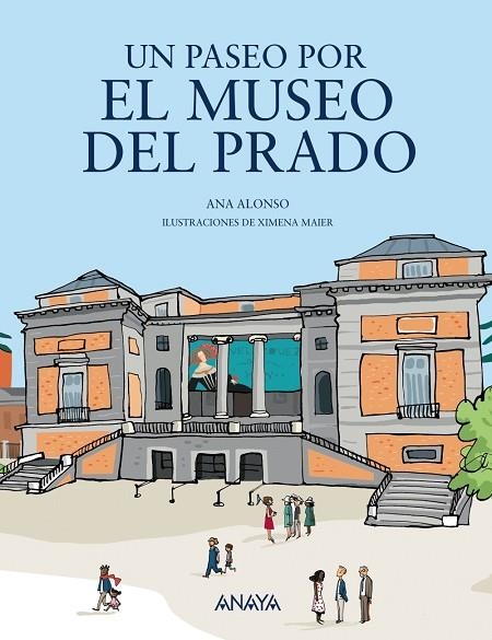 UN PASEO POR EL MUSEO DEL PRADO | 9788469848043 | ALONSO, ANA | Llibreria La Gralla | Librería online de Granollers