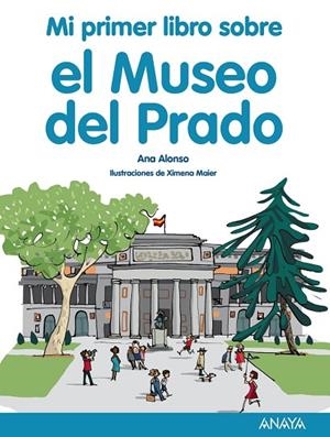 MI PRIMER LIBRO SOBRE EL MUSEO DEL PRADO | 9788469848050 | ALONSO, ANA | Llibreria La Gralla | Librería online de Granollers
