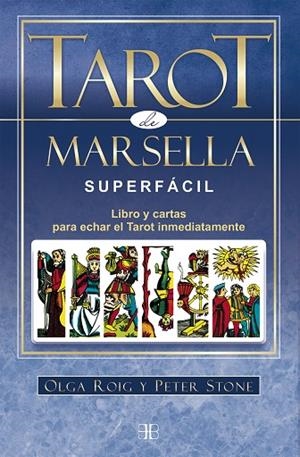 TAROT DE MARSELLA SUPERFÁCIL (PACK) | 9788415292807 | ROIG RIBAS, OLGA/STONE, PETER | Llibreria La Gralla | Librería online de Granollers