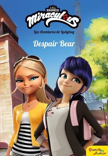 MIRACULOUS. LAS AVENTURAS DE LADYBUG. DESPAIR BEAR | 9788408202080 | PRODIGIOSA-MIRACULOUS | Llibreria La Gralla | Librería online de Granollers