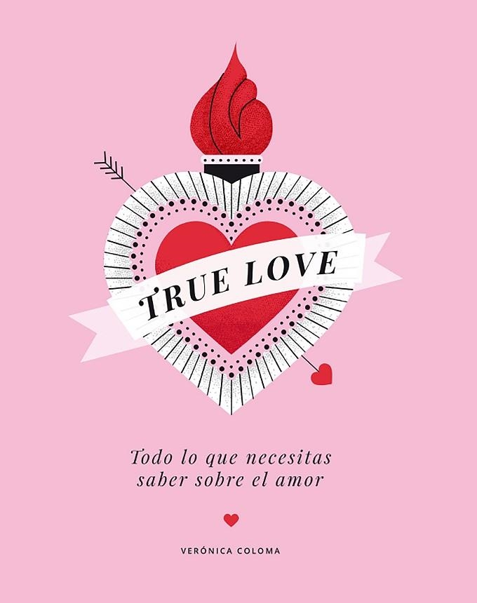 TRUE LOVE | 9788417560713 | COLOMA, VERÓNICA | Llibreria La Gralla | Llibreria online de Granollers